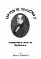 George W. Woodward, Forgotten Son of Bethany