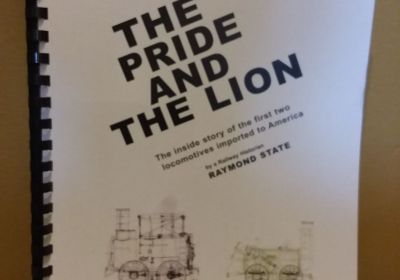The Pride and the Lion: The Inside Story of the First Two Locomotives Imported to America